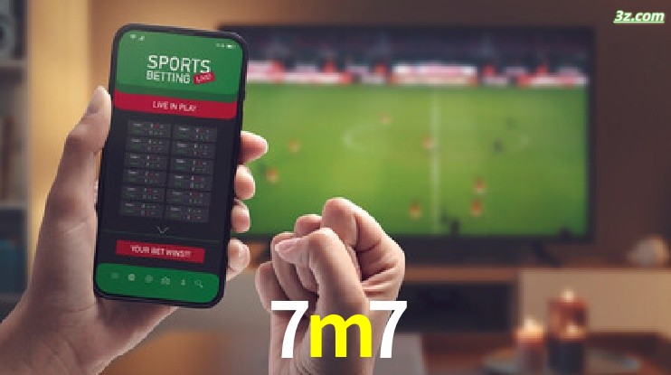 7m7-Transmissões Ao Vivo e Apostas em Tempo Real